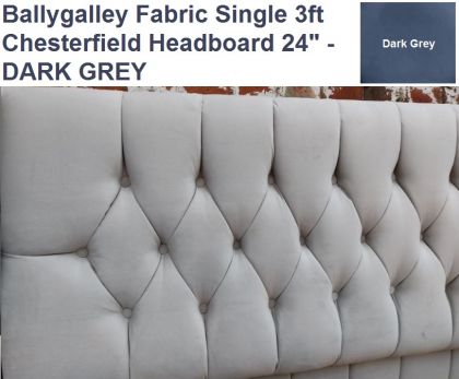 Ballygalley Fabric Single 3ft Chesterfield Headboard 24" - DARK GREY
